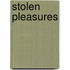Stolen Pleasures