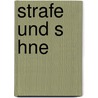 Strafe Und S Hne door Julia Gally