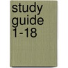 Study Guide 1-18 door Stephen Schaefer