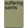 Suffering Saints door Brian Strayer