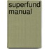 Superfund Manual