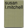 Susan L.Mitchell door Richard M. Kain