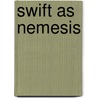 Swift As Nemesis by Frank T. Boyle