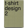 T-Shirt Design 2 by zeixs