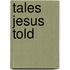 Tales Jesus Told