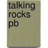 Talking Rocks Pb door Ron Morton