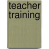 Teacher Training door Raywatee Goberdhan