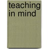 Teaching In Mind door Judith Lloyd Yero