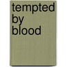 Tempted by Blood door Laurie London