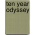 Ten Year Odyssey