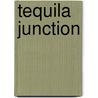 Tequila Junction door H. John Poole