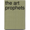 The Art Prophets by Richard Polsky