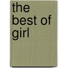 The Best Of Girl by Inc. Dc Comics