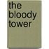 The Bloody Tower