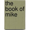 The Book of Mike door David Daisey