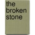 The Broken Stone