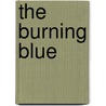 The Burning Blue by Paul Addison