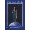 The Call Of Isis door Olivia Robertson