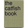 The Catfish Book door Linda Crawford