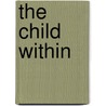 The Child Within by Tom Hipps