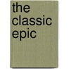 The Classic Epic by Thomas J. Sienkewicz