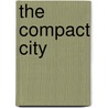 The Compact City door Mike Jenks