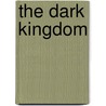The Dark Kingdom door Norman Russell