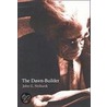 The Dawn-Builder door John G. Neihardt