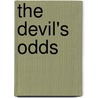 The Devil's Odds by Milton T. Burton