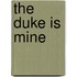 The Duke Is Mine