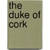 The Duke Of Cork