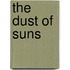 The Dust Of Suns
