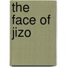 The Face Of Jizo door Hank Glassman