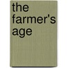 The Farmer's Age door Paul W. Gates