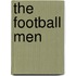 The Football Men