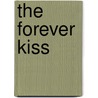The Forever Kiss door Thea Devine
