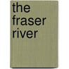 The Fraser River door Alan Haig-Brown