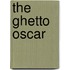 The Ghetto Oscar
