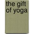 The Gift of Yoga