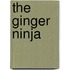 The Ginger Ninja