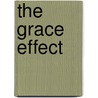 The Grace Effect door Larry Taunton