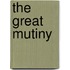The Great Mutiny