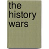 The History Wars by Stuart Macintyre