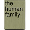 The Human Family door Raleigh Whitinger