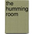 The Humming Room