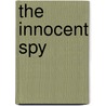 The Innocent Spy by Laura Wilson