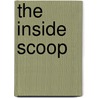 The Inside Scoop door Lara Bergen
