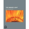 The Inward Light by H. (Harold) Fielding-Hall