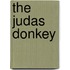 The Judas Donkey