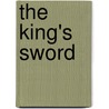 The King's Sword door Peter Burke